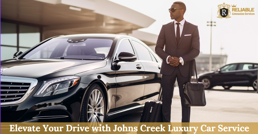 Johns Creek Luxury Car Service